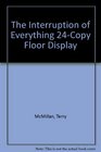 The Interruption of Everything 24Copy Floor Display