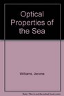 Optical Properties of the Sea