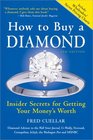 How to Buy a Diamond 6E Insider Secrets for Getting Your Money's Worth