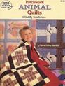 Patchwork Animal Quilts: 8 Cuddly Comforters