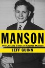 Manson: The Life and Times of Charles Manson