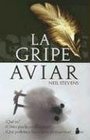 La Gripe Aviar/the Avian Flu