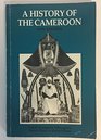 The History of the Cameroon