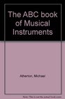 The ABC Book of Musical Instruments