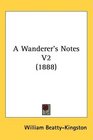 A Wanderer's Notes V2