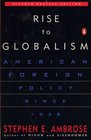 Rise to Globalism: American Foreign Policy Since 1938