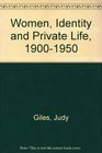 Women Identity and Private Life 19001950