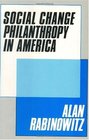Social Change Philanthrophy in America