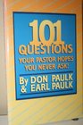 One Hundred One Questions Your Pastor Hopes You Never Ask