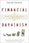Financial Darwinism Create Value or SelfDestruct in a World of Risk