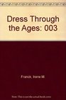 Dress Through the Ages 003