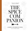 The Spice Companion A Guide to the World of Spices