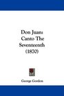 Don Juan Canto The Seventeenth