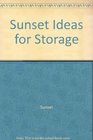 Sunset Ideas for Storage