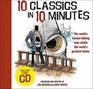10 Classics in 10 Minutes