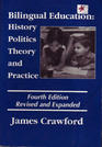 Bilingual Education History Politics Theory and Practice