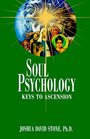 Soul Psychology Keys to Ascension