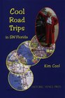 Cool Road Trips in SW Florida