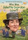 Who Was Juliette Gordon Low
