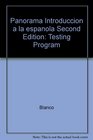 Panorama Introduccion a la espanola Second Edition Testing Program