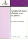 Tackling Domestic Violence Effective Interventions and Approaches