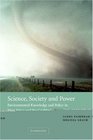 Science Society and Power  Environmental Knowledge and Policy in West Africa and the Caribbean