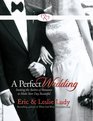 A Perfect Wedding Inviting the Author of Romance to Make Your Day Beautiful
