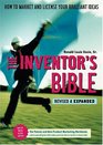 The Inventor's Bible How to Market and License Your Brilliant Ideas