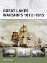 Great Lakes Warships 1812-1815 (New Vanguard)