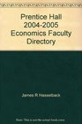 Prentice Hall 20042005 Economics Faculty Directory