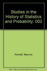 Studies in the History of Statistics and Probability Volume II
