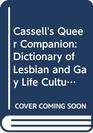 Cassell's Queer Companion Dictionary of Lesbian and Gay Life Culture