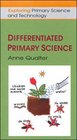 Differentiated Primary Science