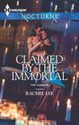 Claimed by the Immortal (Claiming, Bk 4) (Harlequin Nocturne, No 166)