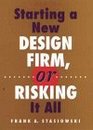 Starting a New Design Firm or Risking It All