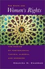 States and Women's Rights The Making of Postcolonial Tunisia Algeria and Morocco