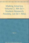 Berkin Making America Volume 2 4th Edition Plus Norton Student Research Passkey 1st Edition Plus Atlas