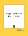 Palpitations And Nerve Tracing