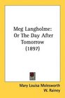Meg Langholme Or The Day After Tomorrow