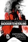 Michael Jackson, Backdoor to Neverland: Exposing the King of Pop's Secret Mindsets