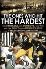 The Ones Who Hit the Hardest The Steelers the Cowboys the '70s and the Fight for America's Soul