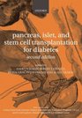 Pancreas Islet and Stem Cell Transplantation for the Cure of Diabetes