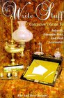 The Write Stuff A Collector's Guide to Inkwells Fountain Pens and Desk Accessories