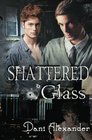 Shattered Glass (Shattered Glass, Bk 1)