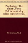Psychology The Short Course