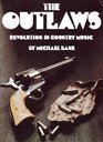 The outlaws Revolution in country music