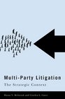 MultiParty Litigation The Strategic Context