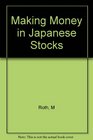Making Money in Japanese Stocks
