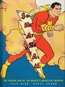 Shazam The Golden Age of the World's Mightiest Mortal