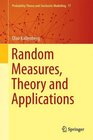 Random Measures Theory and Applications